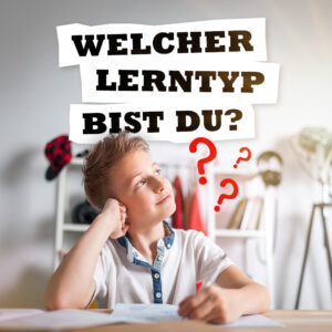 Welcher Lerntyp bist du