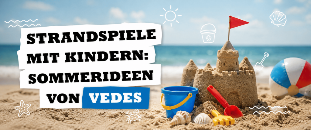Strandspiele mit Kindern - Spielideen von VEDES für Familien, Gruppen, Zu zweit , Kleinkinder